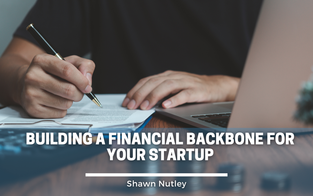 Building a Financial Backbone for Your Startup