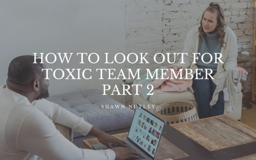 Copy Of How To Look Out For Toxic Team Member Part 2