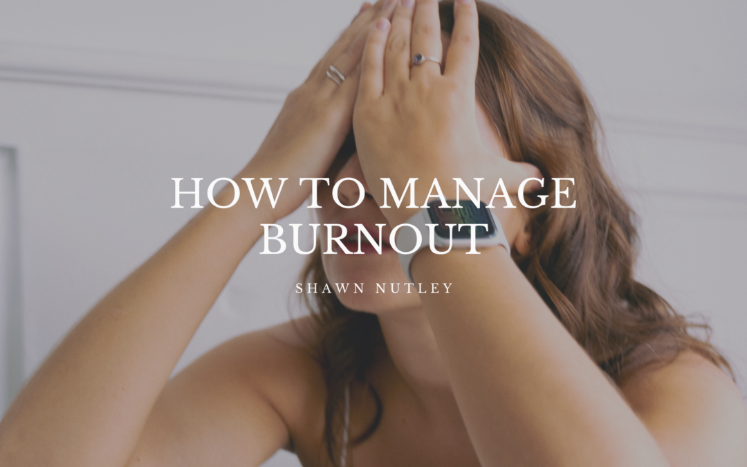 How To Manage Burnout