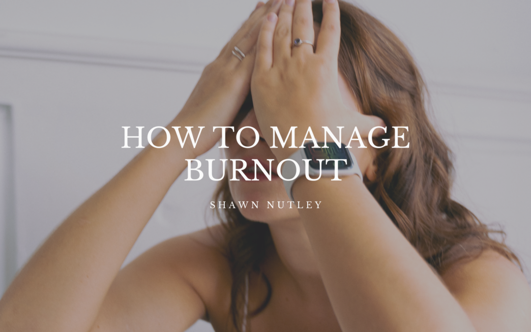 How to Manage Burnout