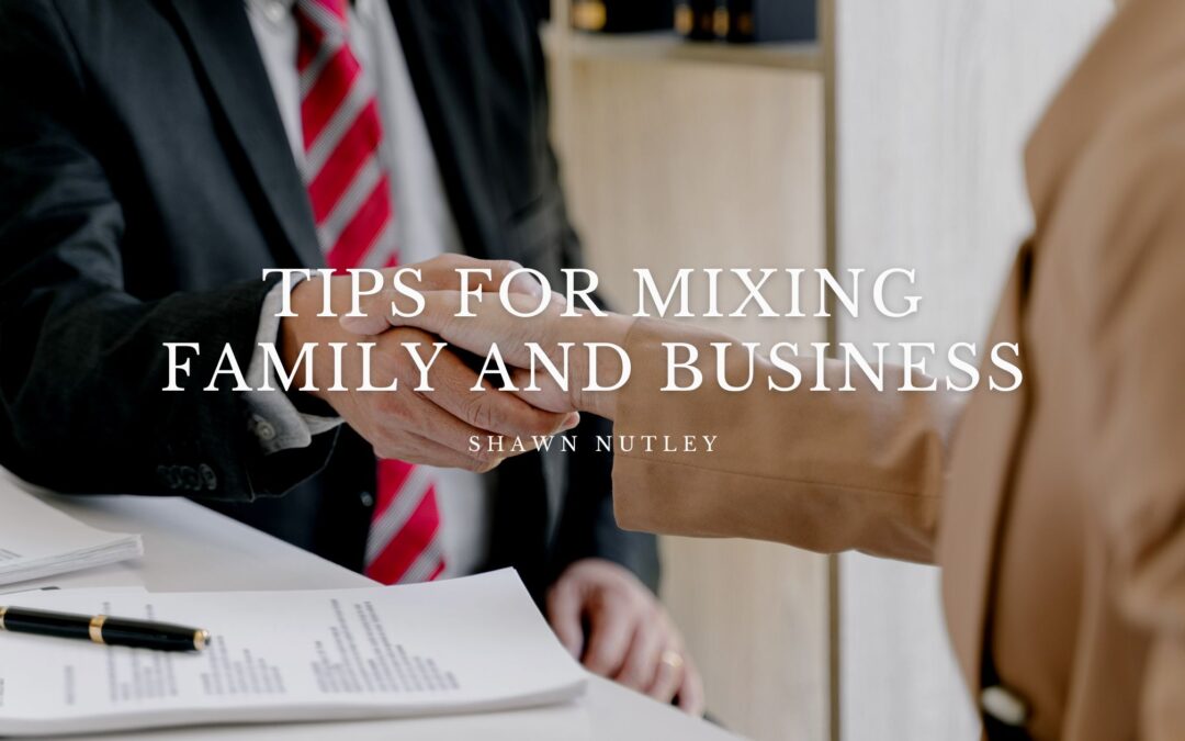 Tips for Mixing Family and Business
