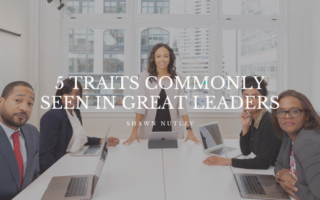 5 Traits Commonly Seen In Great Leaders
