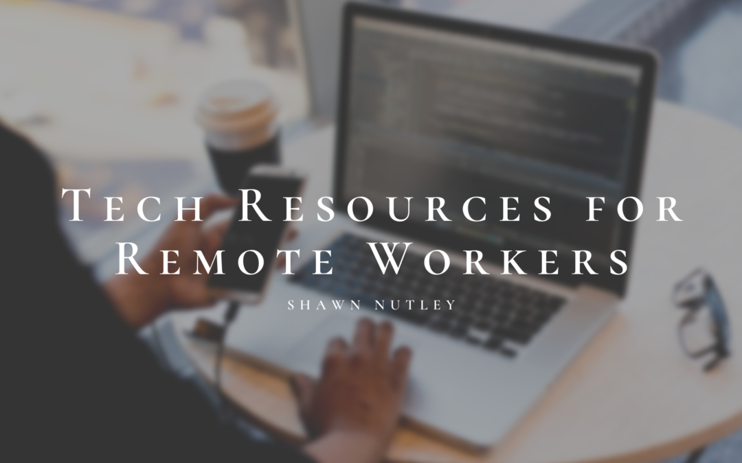 Tech Resources for Remote Workers